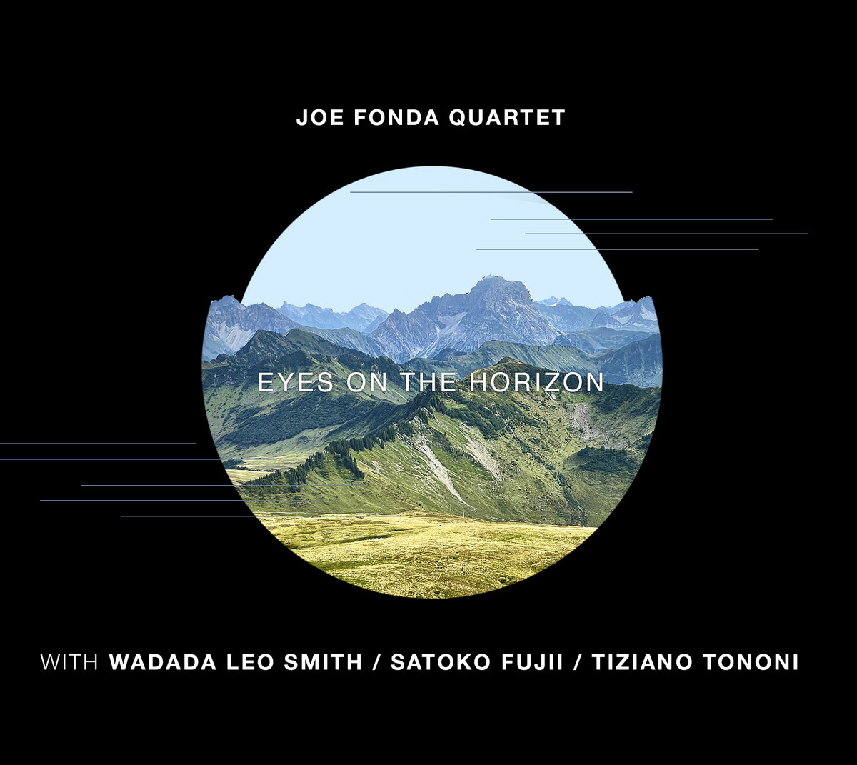 Joe Fonda Quartet: Eyes on the Horizon